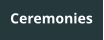 Ceremonies